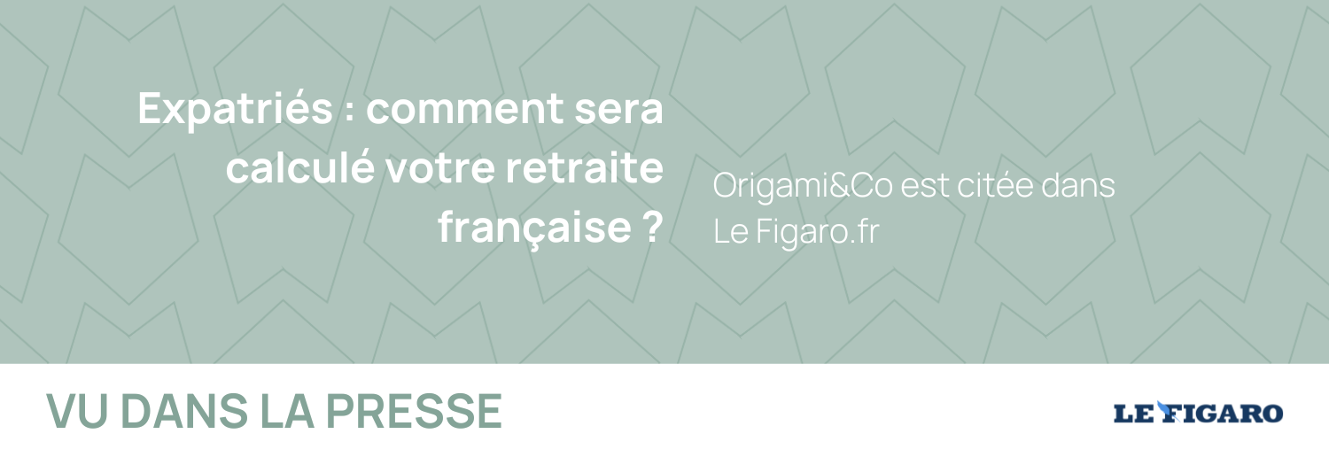 Expatriés : comment sera calculé votre retraite française ?